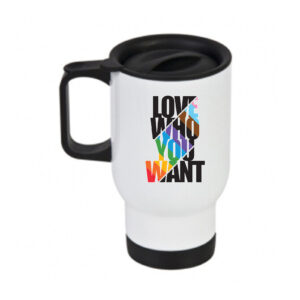 Love Who You Want Travel Mug