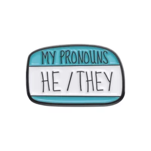 My Pronouns Are He Them Enamel Pin