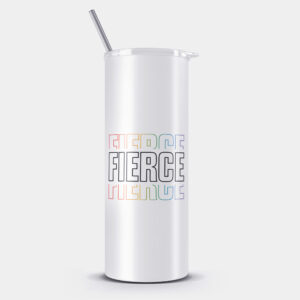 Fierce Rainbow Pride Tumbler