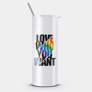 Love Who You Want Tumbler