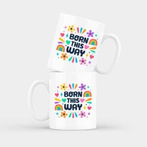 Born This Way Burst Mug