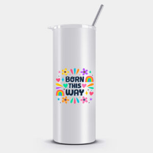 Born This Way Tumbler