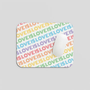 Love is Love Mouse Pad