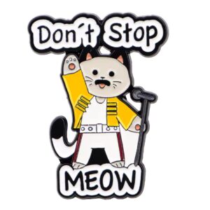 Don't Stop Meow Pin