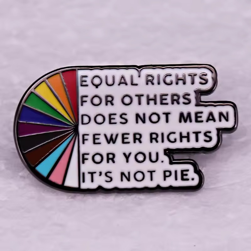 Equal Rights It's Not Pie - Enamel Pin